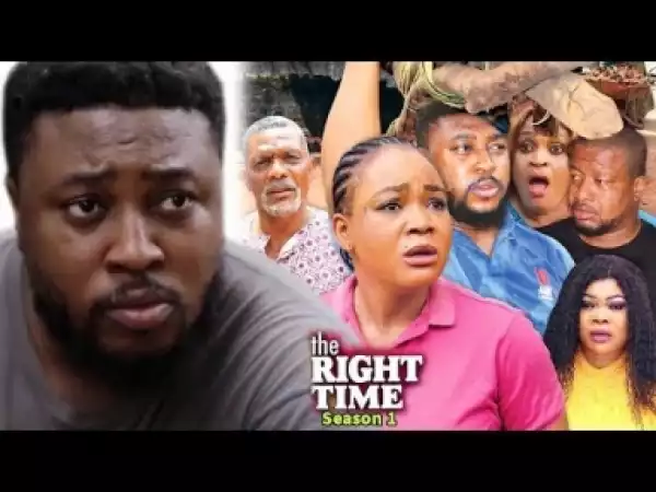 Video: The Right Time Season 1 | 2018 Latest Nigerian Nollywood Movie